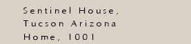 Sentinel House, Tucson Arizona Home, 1001